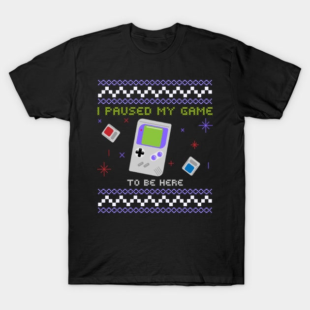 I paused my game to be here T-Shirt by ArtsyStone